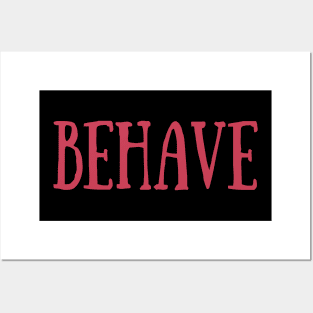 Behave Typography Inspirational Word Retro Red Posters and Art